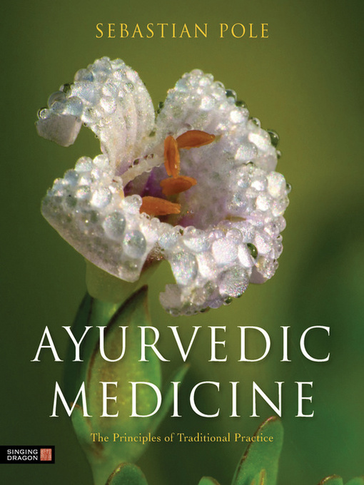 Title details for Ayurvedic Medicine by Sebastian Pole - Available